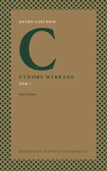 Utwory wybrane. Tom 1: Opowiadania zdjęcie 1