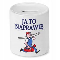 Skarbonka Dla Budowlańca Ja To Naprawię Prezent Z Nadrukiem Ze Zdjęciem