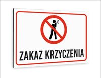 Tabliczka znak informacyjny dibond nadruk UV 30x20 ZAKAZ KRZYCZENIA