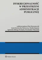 Dyskrecjonalność w przestrzeni administracji publicznej