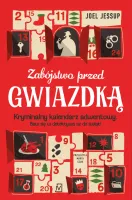 Zabójstwo przed Gwiazdką. Kryminalny kalendarz adwentowy