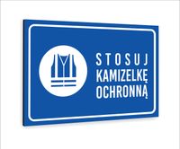 Tabliczka znak informacyjny nadruk uv 20x15 STOSUJ KAMIZELKĘ OCHRONNĄ