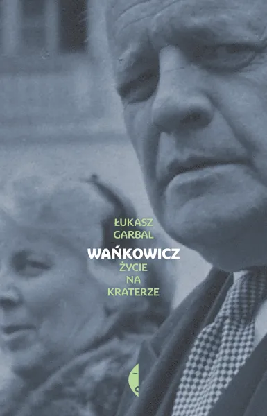 Wańkowicz. Życie na kraterze zdjęcie 1