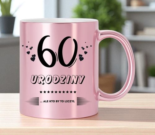 KUBEK PREZENT NA 60 URODZINY KOBIETY KOLEŻANKI MAMY Z DOWOLNYM IMIENIEM na Arena.pl