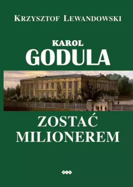 Karol Godula. Zostać milionerem zdjęcie 1
