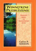 Wewnętrzne przebudzenie. Pierwszy krok ku świadomemu życiu