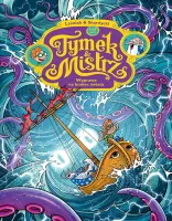 Tymek i mistrz. Wyprawa na koniec świata