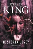 Książka Historia Lisey Stephen King Krwawa baśniowa opowieść miłosna horror