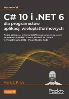 C# 10 i .NET 6 dla programistów aplikacji...w.4