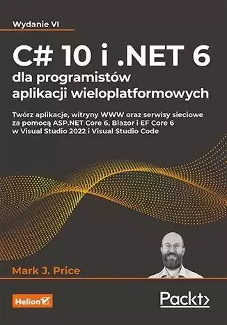 C# 10 i .NET 6 dla programistów aplikacji...w.4 zdjęcie 1