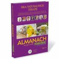 Siła Naturalnych Terapii. Almanach. Tom 4