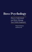 Boss Psychology Wojciech Haman