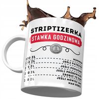 Dla Striptizerki Kubek Na Urodziny Na Prezent Z Nadrukiem Ze Zdjęciem