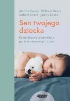 Sen twojego dziecka - od niemowlęcia do przedszkolaka