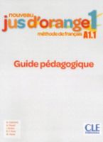 Nouveau Jus dorange: Guide pedagogique 1 Adrian Cabrera, Adrien Payet, Man…