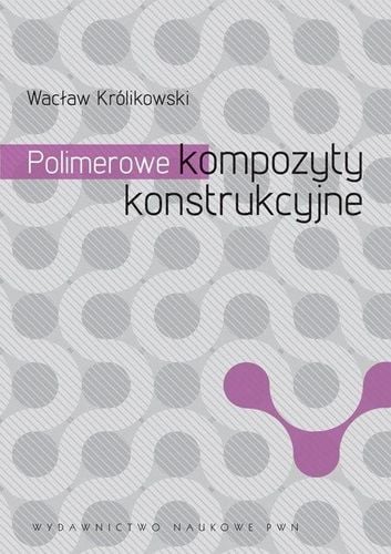POLIMEROWE KOMPOZYTY KONSTRUKCYJNE KRÓLIKOWSKI na Arena.pl