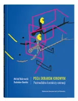 Poza ekranem kinowym. Postmedialne konteksty animacji