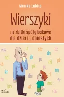 Wierszyki na zbitki spółgłoskowe dla dzieci i dorosłych