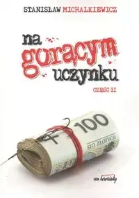 Na gorącym uczynku. Część II zdjęcie 1