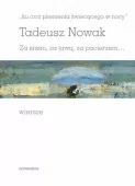 "ku czci plemienia świecącego w nocy". Za snem, za jawą, za pacierzem...