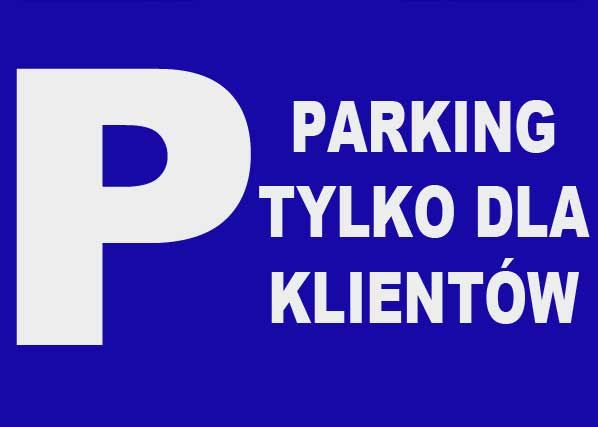 ZI-22 - ZNAK TABLICA - Parking tylko dla klientów zdjęcie 1