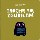 Trochę Się Zgubiłam