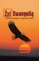 Żyć Ewangelią Codzienna Ewangelia z rozważaniami 2026
