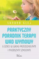 Praktyczny Poradnik Terapii Wad Wymowy. U Dzieci W Wieku Przedszkolnym