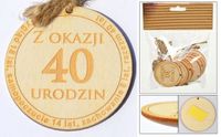 zawieszka drewniana lub do przyklejenia z tekstem ''z okazji 40