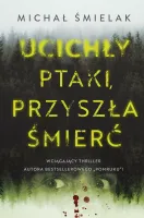 Ucichły Ptaki, Przyszła Śmierć