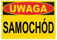 ZI-14 - ZNAK tablica ostrzegawcza - uwaga SAMOCHÓD