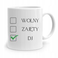 Dla Dja Muzyka Kubek Wolny Zajęty Dj Prezent Z Nadrukiem Ze Zdjęciem