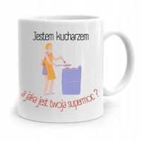 Kubek Prezent Dla Kucharza Kucharki Twoja Supermoc Z Nadrukiem Ze Zdjęciem