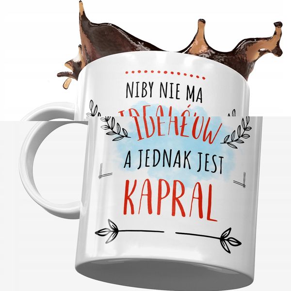 Kubek Dla Kaprala Niby Nie Ma Ideałów A Jednak Z Nadrukiem Ze Zdjęciem zdjęcie 1