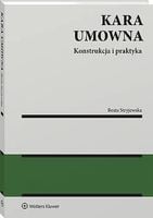 Kara umowna. Konstrukcja i praktyka