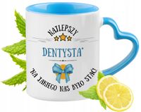 Dla Dentysty Kubek Błękitny Z Uszkiem W Kształcie Serca Na Prezent Na Kawę