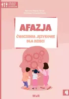 Afazja. Ćwiczenia językowe dla dzieci cz.4