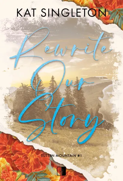 Rewrite Our Story. Sutten Mountain. Tom 1 zdjęcie 1