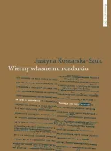 Wierny własnemu rozdarciu.