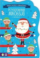 KSIĄŻECZKA NADCHODZI GWIAZDKA. PRZYGOTOWANIA MIKOŁAJA