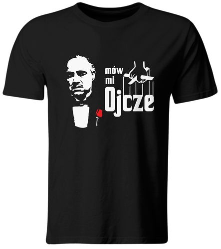 KOSZULKA MÓW MI OJCZE, OJCIEC CHRZESTNY, PREZENT DLA TATY - S na Arena.pl