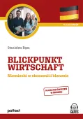 Blickpunkt Wirtschaft. Niemiecki w ekonomii i biznesie