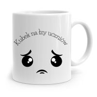 Kubek Na Dzień Nauczyciela Kubek Na Łzy Uczniów Z Nadrukiem Ze Zdjęciem