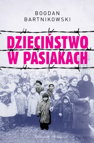 Książka Dzieciństwo w pasiakach Opowieść o obozie Auschwitz oczami dziecka na Arena.pl