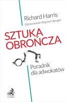 Sztuka obrończa. Poradnik dla adwokatów Richard Harris
