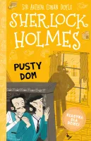 Klasyka dla dzieci. Sherlock Holmes. Tom 21. Pusty dom