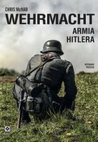 Wehrmacht Armia Hitlera w.3 - Chris McNab