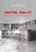 Hotel Dajti. Albania w czasie przeszłym