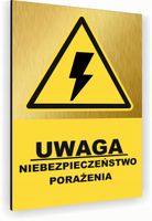 Tabliczka znak informacyjny 40x30 Złota NIEBEZPIECZEŃSTWO PORAŻENIA Dibond