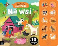 Słuchamy zwierząt na wsi Agnieszka Bator